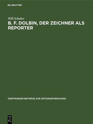 cover image of B. F. Dolbin, der Zeichner als Reporter